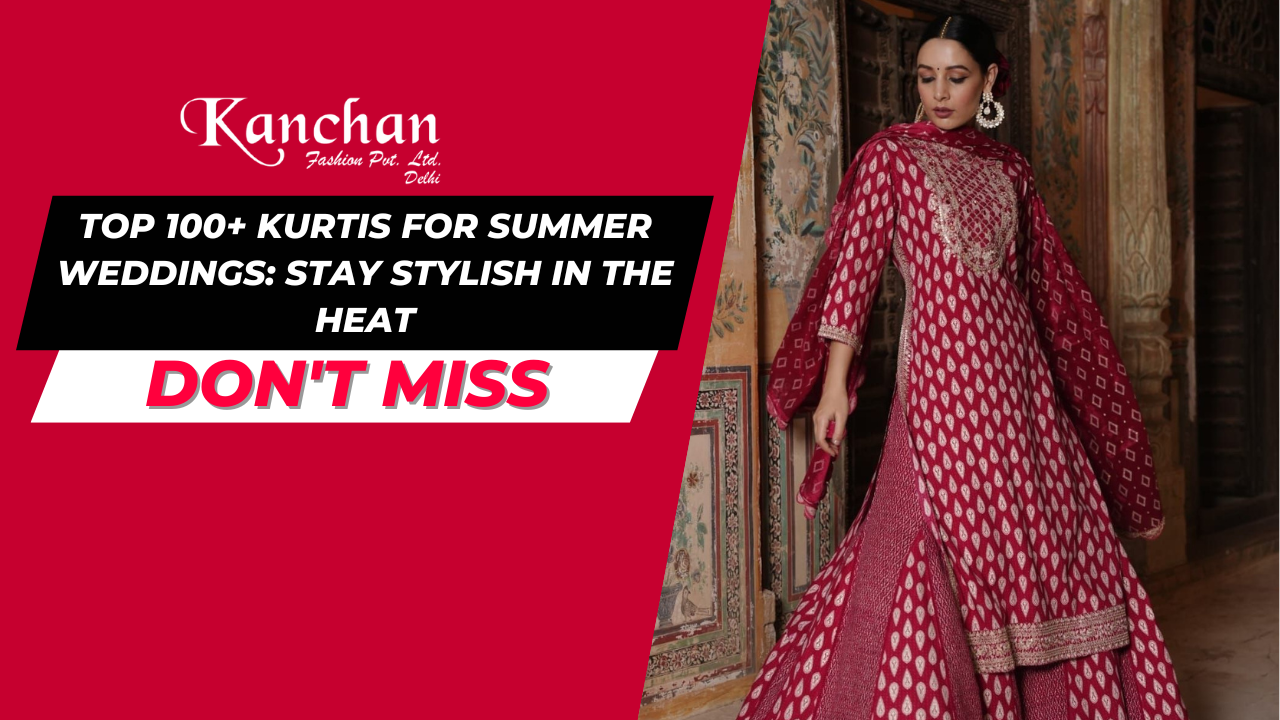 Top 100+ Kurtis for Summer Weddings: Stay Stylish in the Heat